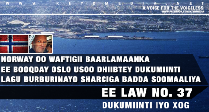 Dukumiinti lagu Burburinayo Sharciga Badda Soomaaliya ee Law No. 37 // XOG